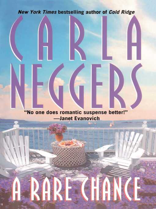Title details for A   Rare Chance by Carla Neggers - Available